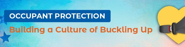 Building a Culture of Buckling Up